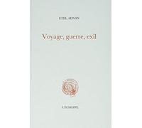 Voyage, guerre, exil