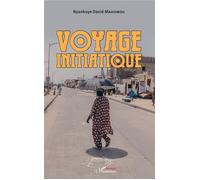 Voyage initiatique - Nyankoye David Mahomou - L'harmattan - broché - Roman