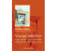 Voyage intérieur d'une femme à bout de souffle - Christine Delmar - Le Mercure Dauphinois - broché - Essai
