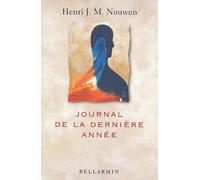 Voyage intérieur : Journal de la dernière année