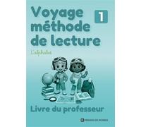 Voyage méthode de lecture - Livre du professeur - Niveau 1 - Nosres Éducation - Bookelis - broché - Scolaire / Universitaire
