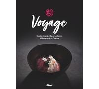Voyage - Nicolas Isnard Et David Le Comte À L'auberge De La Charme