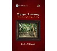 Voyage of Learning: My Years Learning, Teaching and Enabling