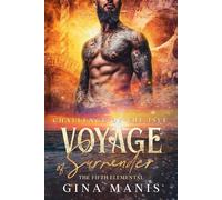 Voyage of Surrender The Fifth Elemental, #2 - Gina Manis - Gina Manis - ebook (ePub) - Livre