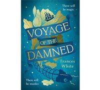 Voyage of the Damned | Deborah Frances White Deborah Frances White (Auteur)