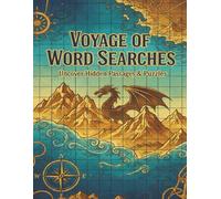 Voyage of Word Searches: 200 Themed Puzzle Adventures: Large Print Word Search Puzzles for Adults & Teens - From Oceans to Mythic Creatures, Relaxing Brain Teasers & Gifts