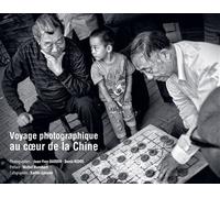 Voyage photographique au cœur de la Chine - Jean-Yves Bardin - Fervel Editions - broché - Guide