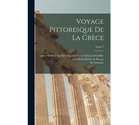 Voyage pittoresque de la Grèce; Tome 2