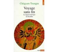 Voyage sans fin : La Sagesse tantrique du Bouddha