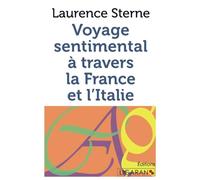 Voyage sentimental à travers la France et l'Italie