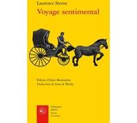 Voyage sentimental Laurence (Auteur), Alain Montandon (Editeur du volume), Léon de Wailly (Traduction)