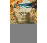 Voyage sous les flots - Artistide Roger - Publie Net - broché - Roman