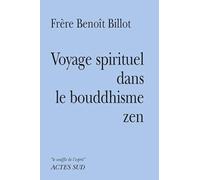 Voyage spirituel dans le bouddhisme zen