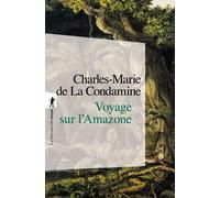 Voyage sur l'Amazone - Charles-Marie De La Condamine - La découverte - Poche - Récit