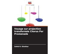Voyage sur projection transformée Chorus Par Promenade