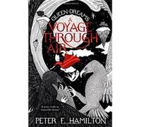 Voyage Through Air Peter F Hamilton, (Auteur)
