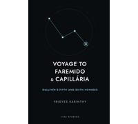 Voyage to Faremido & Capillária: Gulliver's Fifth and Sixth Voyages