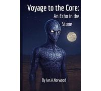 Voyage To The Core: An Echo In The Stone