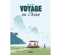 Voyage... - tome 01: En Chine