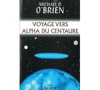 Voyage vers Alpha du Centaure - Michael O'Brien - Salvator - broché - Roman