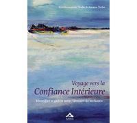 Voyage vers la Confiance Intérieure : Identifier et guérir notre blessure de méfiance