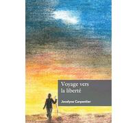 Voyage vers la liberté