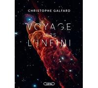 Voyage vers l'infini Ouvrage disponible avec trois couvertures collector - Christophe Galfard - Michel Lafon - broché - Beau livre