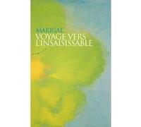 Voyage vers l'insaisissable Marigal (Auteur)