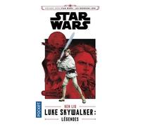 Voyage Vers Star Wars : Les Derniers Jedi - Luke Skywalker - Légendes