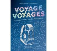 Voyage voyages: Le tour du monde dont vous êtes les héros