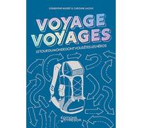 Voyage voyages: Le tour du monde dont vous êtes les héros