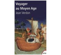 Jean Verdon – Voyager au Moyen Âge – Étude – Poche