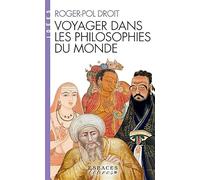 Voyager dans les philosophies du monde (Espaces Libres - Idées) - Roger-Pol Droit - Albin Michel - Poche - Essai