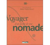 Voyager d'un point de vue nomade - Hélène Claudot-Hawad - Paris Mediterranee - broché - Document jeunesse