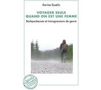 Voyager seule quand on est une femme: Backpackeuses et trangressions de genre