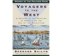 Voyagers to the West Bernard Bailyn (Auteur)
