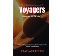 Voyagers: Whispers from the Edge