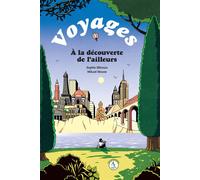 Voyages, à la découverte de l'ailleurs - Sophie Blitman - Actes Sud Jeunesse - cartonné - Document jeunesse