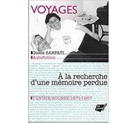 Voyages : À La Recherche D'Une Mémoire Perdue : Sousse, 1871-1967