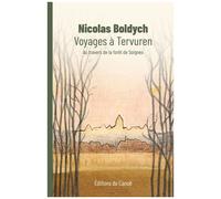 Voyages À Tervuren - Au Travers De La Forêt De Soignes