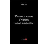 Voyages À Travers L'histoire