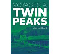 Voyages à Twin Peaks