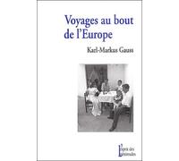 Voyages au bout de l'Europe