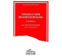 Voyages au coeur des sciences humaines: Tome 2 Reliance et pratiques