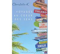 VOYAGES AU COEUR DES SENS