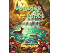Voyages au cœur de la forêt: 20 histoires magiques pour les enfants