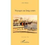 Gilles Mathieu – Voyages au long cours – L'Harmattan