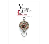 Voyages au pays des fibules - Souné Prolongeau-Wade - Du Regard Eds - relié - Beau livre