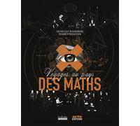 Voyages au pays des maths - Denis Van Waerebeke - Hoebeke - broché - Beau livre