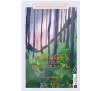 Voyages autour des lieux cachés Sarah Baxter (Auteur), Amy Grimes (Illustration)